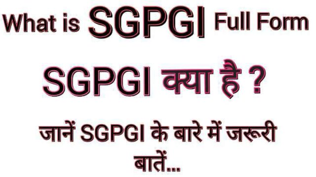 SGPGI Full Form