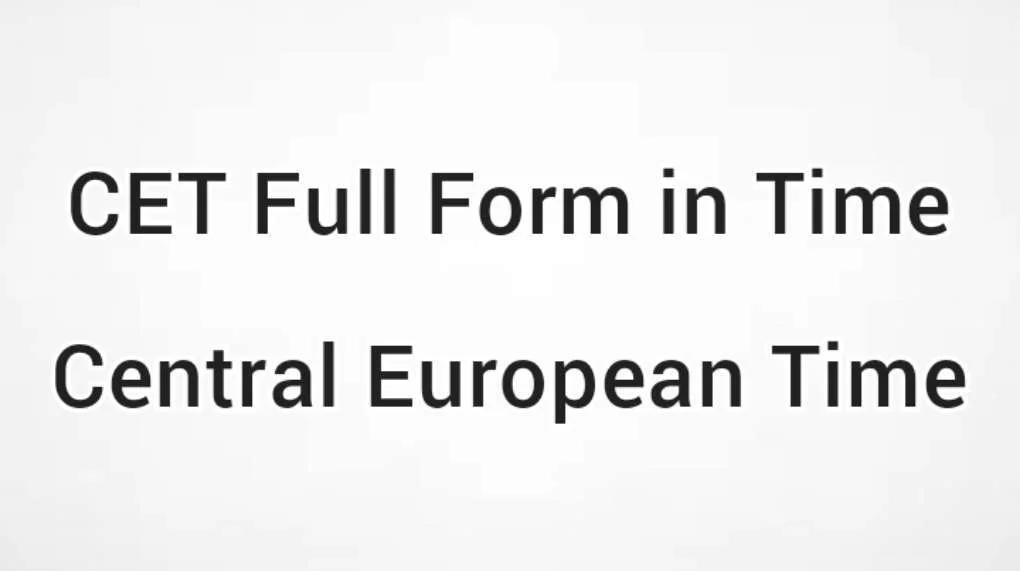 CET Full Form in time