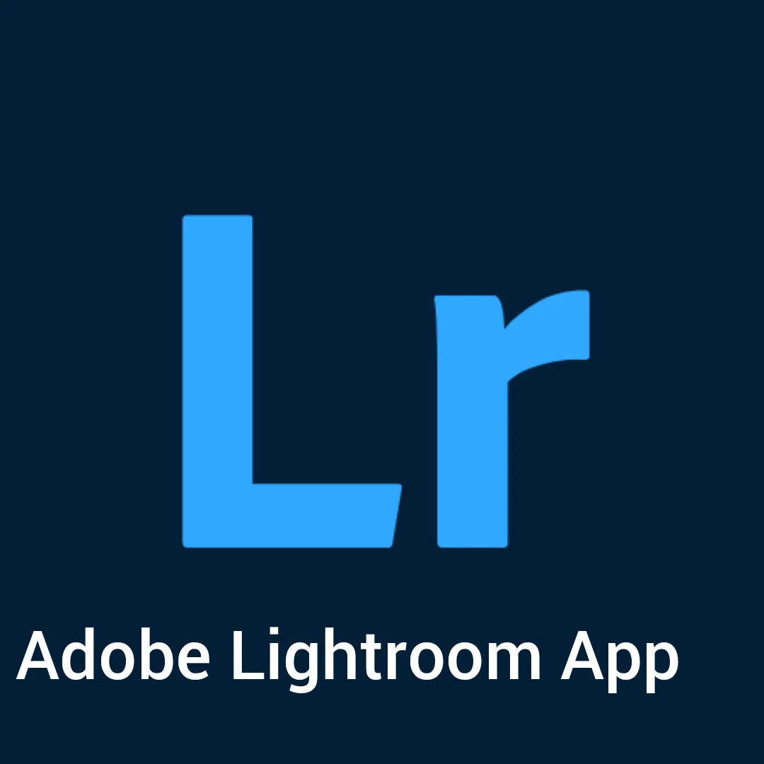 Adobe Lightroom App Adobe Lightroom App