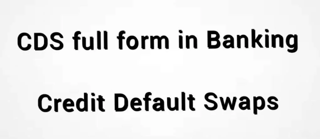 CDS Full Form in Banking