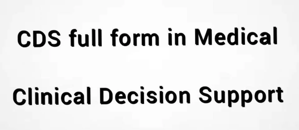 CDS Full Form in Medical