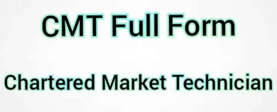 CMT Full Form Chartered MarketbTechnician