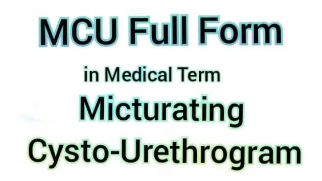 MCU Full Form in Medical Term